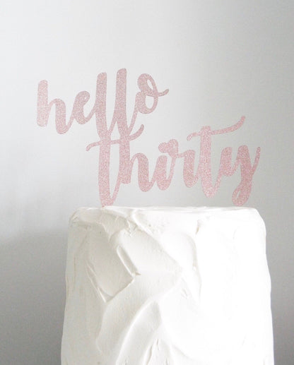 Resplendent Aurora | Hello Thirty Happy Birthday Cake Topper