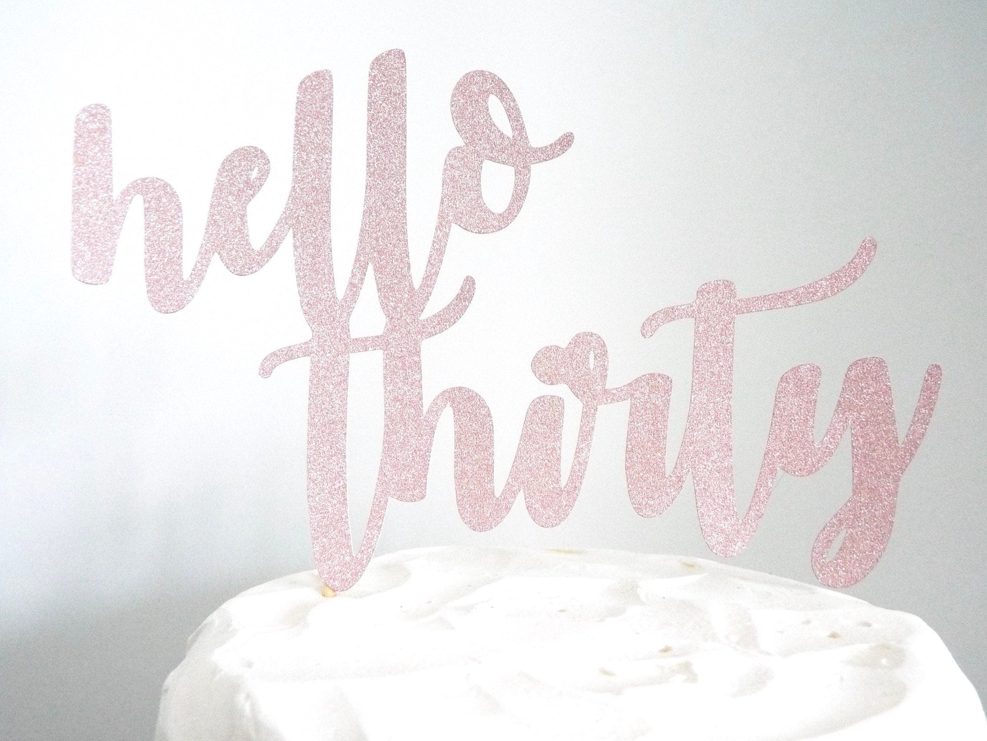 Resplendent Aurora | Hello Thirty Happy Birthday Cake Topper