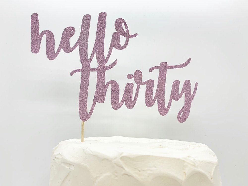 Resplendent Aurora | Hello Thirty Happy Birthday Cake Topper