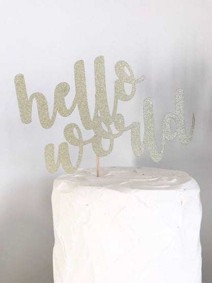 Resplendent Aurora | Hello World baby shower cake topper