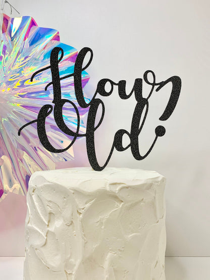 Resplendent Aurora | How Old? Birthday Cake Topper