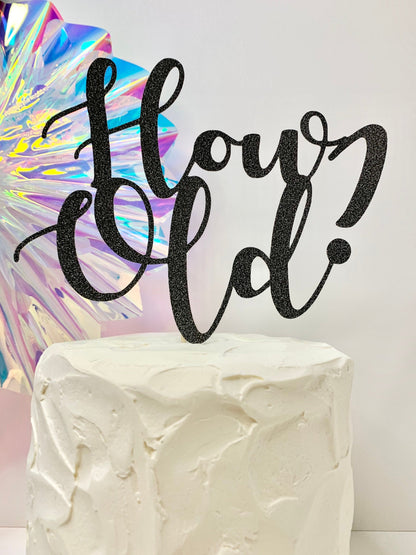 Resplendent Aurora | How Old? Birthday Cake Topper