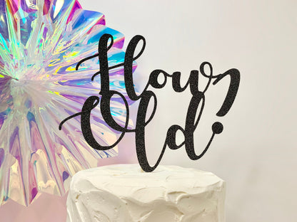 Resplendent Aurora | How Old? Birthday Cake Topper