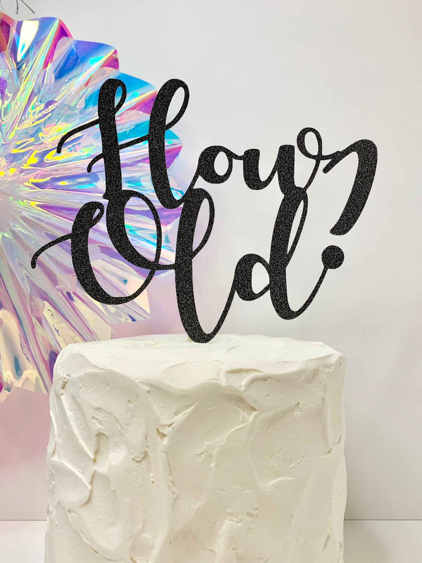 Resplendent Aurora | How Old? Birthday Cake Topper