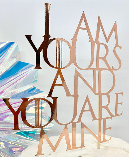 Resplendent Aurora | I am yours and you are mine Wedding Cake Topper