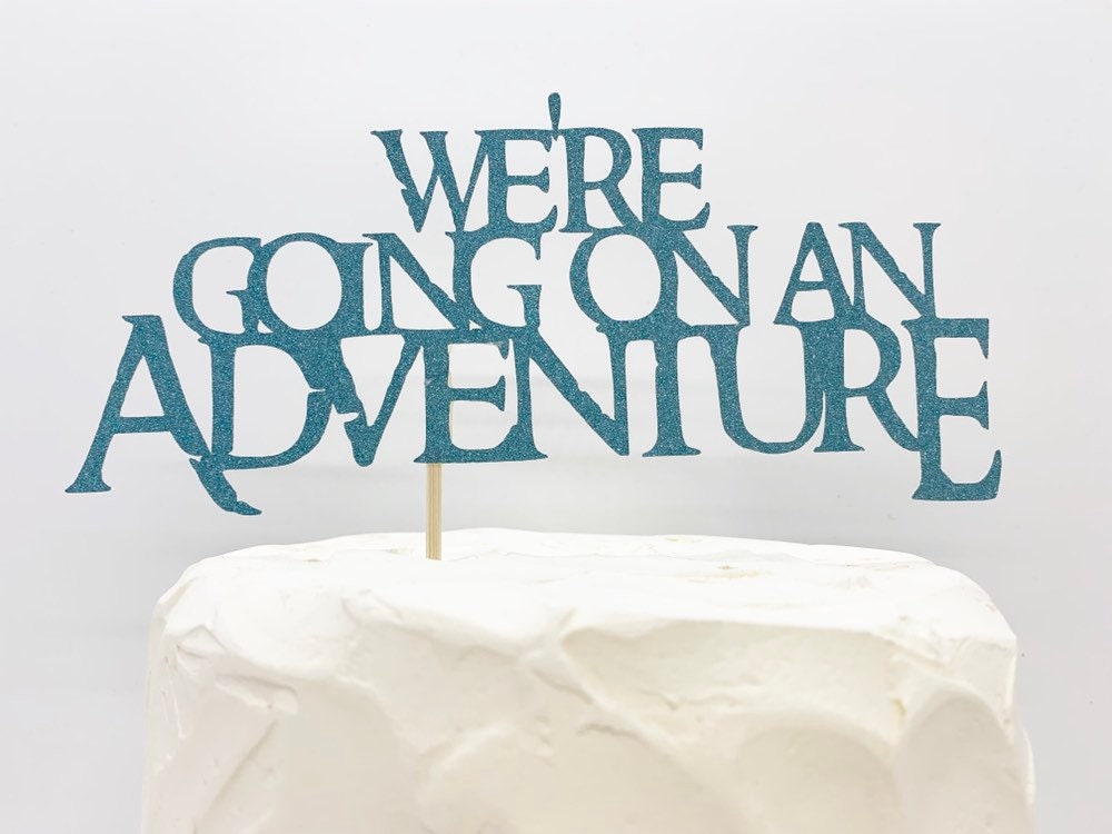 We're going on an Adventure Wedding Cake Topper digital cut file suitable for Cricut or Silhouette, svg, jpeg, png, pdf - Resplendent Aurora