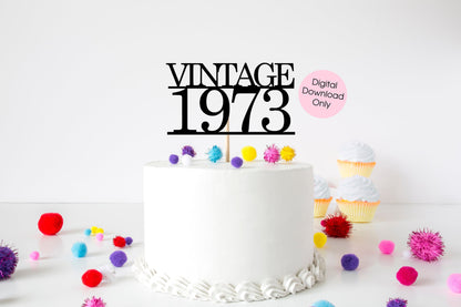 Vintage 1973 Fifty 50th birthday cake topper digital cut file suitable for Cricut or Silhouette, svg, jpeg, png, pdf - Resplendent Aurora