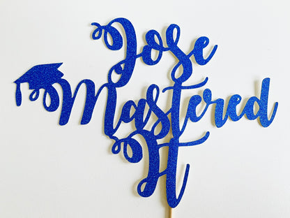 Resplendent Aurora | Mastered It Masters Degree Graduation cake topper