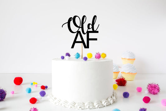 Resplendent Aurora | Old AF Happy Birthday Cake Topper