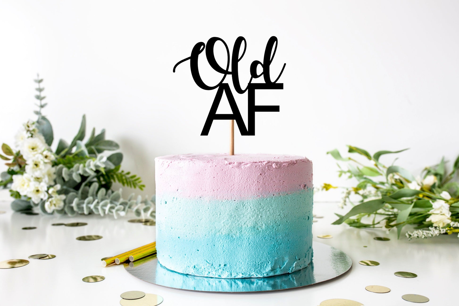 Resplendent Aurora | Old AF Happy Birthday Cake Topper