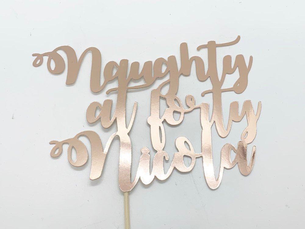 Resplendent Aurora | Personalised Naughty at Forty Birthday Cake Topper