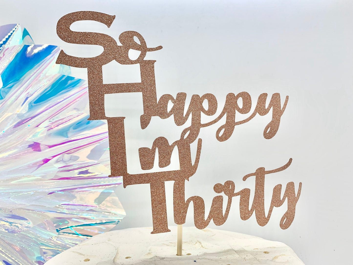 Resplendent Aurora | So Happy I'm Thirty Happy Birthday Cake Topper