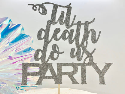 Resplendent Aurora | Til Death Do Us Party wedding cake topper